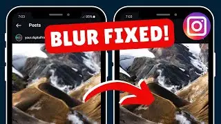 How to Fix Blurred Stories or Posts on Instagram