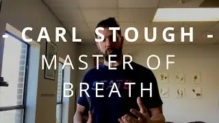 Carl Stough | Master of Breath