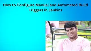 How to Configure Manual and Automated Build Triggers in Jenkins