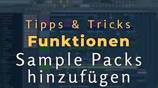 Sample Packs hinzufügen - FL Studio 20/12/11 [Tutorial/Deutsch/German]