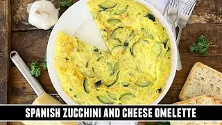 Spanish Zucchini and Cheese Omelette | CRAZY Good and Easy to Make