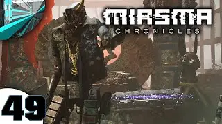 Let's Play Miasma Chronicles - Part 49 (Diesel-D's Demise)