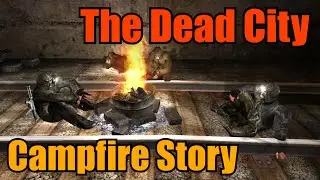 S.T.A.L.K.E.R.: Campfire Story From The Zone - The Dead City (Bandit Special)