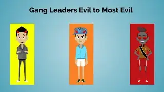 Vyond gang/Villain leaders evil to most evil