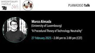 “A procedural theory of technology neutrality”,  Marco Almada