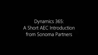 Dynamics 365: Short AEC Introduction