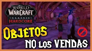 🚫 Items you MUST NOT SELL 🚫 in WoW Classic Hardcore