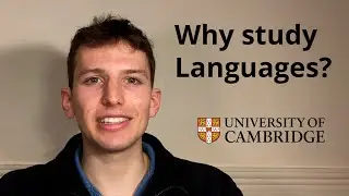 Why study Languages and Linguistics at Cambridge?