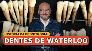 História da Odontologia:  Os Dentes de Waterloo: A História Macabra das Dentaduras do Século 19