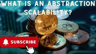 What Is Abstraction Scalability? #bitcoin #crypto #cryptocurrency