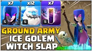 TH12 Ground Attack Strategy | Ice Golem Witch Slap In CoC