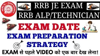 RRB JE/ALP/TECHNICIANS EXAM PREPARATION STRATEGY