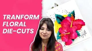 Elevate Your Floral Die-Cuts: Watercolor & Ink Blending Magic