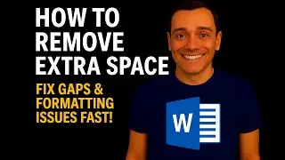 How to Remove Extra Spaces in Word – Instantly Fix Formatting & Gaps