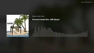Deserted Island Dice: Bill Simoni