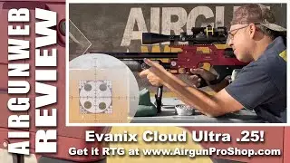 AIRGUN REVIEW - Evanix Cloud Ultra .25 is the newest Semi-Auto from Evanix and it’s AWESOME!