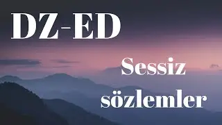 DZ-ED - Sessiz sözlemler (ft. Arslan Halbaýew) arhiw/lyrics