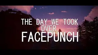 Rust - THE DAY WE TOOK OVER FACEPUNCH