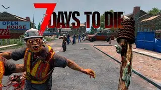 7 Days to Die. Вечный лутатель. А можно мне Тигель? #5