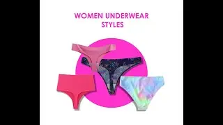 WOMEN UNDERWEAR STYLES