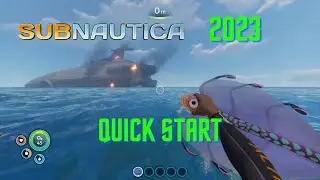 Subnautica Quick Start Guide 2023