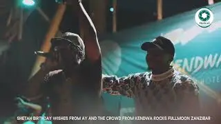 Exclusive (Baba Kaila)  SUPER  STAR SHETAH BIRTHDAY WISHES FROM AY AND THE CROWD FROM KENDWA