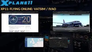XP11: FLYING ONLINE: VATSIM / IVAO - Part 1 (ENGLISH)