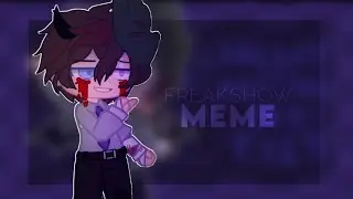 「 FREAKSHOW || MEME || FNaF || [ Tell me pretty little lies ] 」