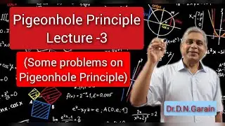 Pigeonhole Principle, Lec.- 3(Some Problems on Pigeonhole Principle)