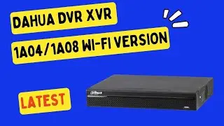 How to upgrade WiFi firmware Dahua 1A04 & 1A08 4104-s2 and 4108 -s2 & XVR5104-S2