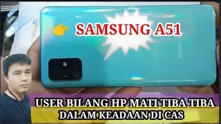 Solusi samsung a51 mati total || cara bongkar samsung a51.