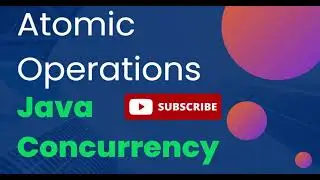 Atomic Operations | Java Multithreading