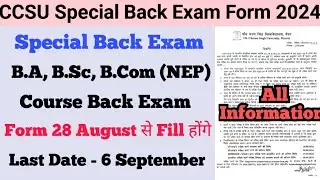 CCSU Special Back Exam Form 2024 | CCSU Back Exam Form 2024 | CCSU Special Back Form Notification