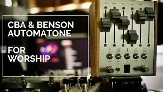 Chase Bliss Audio Automatone in the Context of Worship (Audio Only)