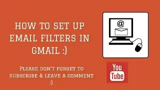 How To Set Up Email Filters In Gmail - Video 13