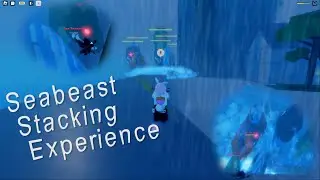 [gpo] Sea Beast Stacking Experience🐍 [Update 6]