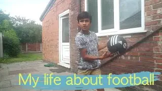 My life about football.