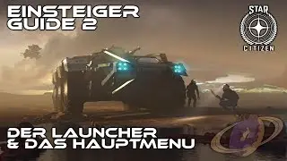 Star Citizen - Einsteiger Guide #2 [Deutsch]