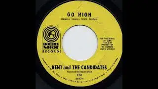 Kent And The Candidates - Go High - (1967) - A-Z Northern Soul