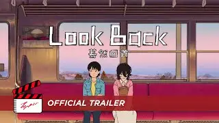 Look Back (驀然回首) - Official Trailer