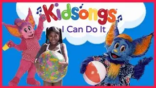 I Can Do It ! | Sing Along Fun with Kids Song Videos from the Kidsongs TV Show