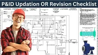 P&ID Development and Updation/Revision Check list! | Piping and Instrumentation Diagram
