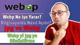 WEBP YI JPG YE DONUSTURME | RESIM BOYUT DUSURME | WEBP BILGISAYARDA NASIL ACILIR? | 2022
