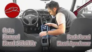Orta Konsol Nasıl Sökülür ? El Freni Nasıl Gerilir ? Peugeot 306 GTi-6 | | FAN 5