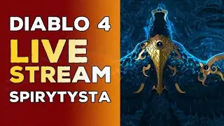 DIABLO 4 PL - PRZYGODY SPIRYTYSTY S6 - 11