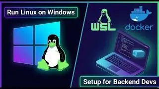 Ep 7: Run Linux on Windows: WSL & Docker Setup for Backend Devs