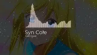 Feel Good - Syn Cole edit audio