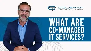Co-Managed IT Services: Are They For You? | ColemanTechnologies | Co-Managed IT Services For BC |