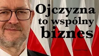 Ojczyzna to wspólny biznes