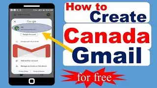 How to create Canada gmail account (Step by Step) - fake Canada number for Gmail #2024 #tipstech